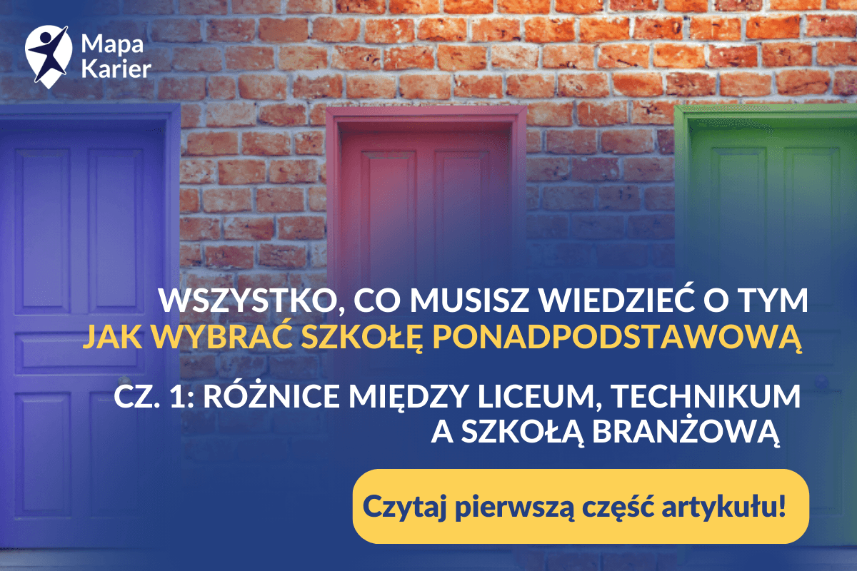 zdjęcie reklamujące artykuł Mapy Karier "Różnice między liceum, technikum a szkołą branżową"